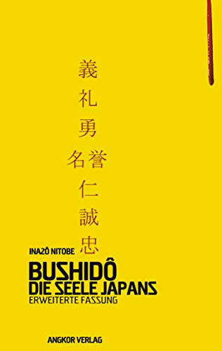 9783936018165: Bushido: Die Seele Japans. Erweiterte Fassung