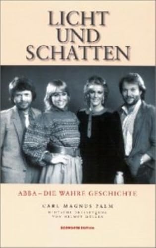 Imagen de archivo de Licht und Schatten. ABBA: Die wahre Geschichte a la venta por medimops