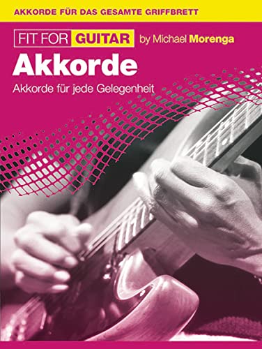 Beispielbild fr Fit For Guitar - Akkorde: Akkorde fr jede Gelegenheit zum Verkauf von medimops