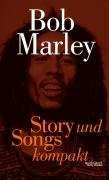Imagen de archivo de Story und Songs kompakt - Bob Marley. Story und Songs kompakt a la venta por medimops
