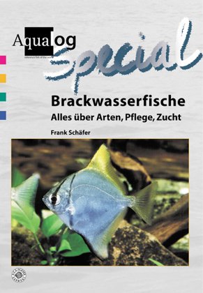 Beispielbild fr Brackwasserfische - Alles ber Arten, Pflege und Zucht zum Verkauf von Blackwell's