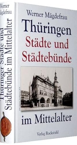 Stock image for Thringen - Stdte und Stdtebnde im Mittelalter for sale by Hylaila - Online-Antiquariat