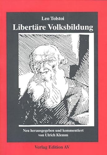 Stock image for Leo Tolstoi: Libertre Volksbildung for sale by Der Ziegelbrenner - Medienversand