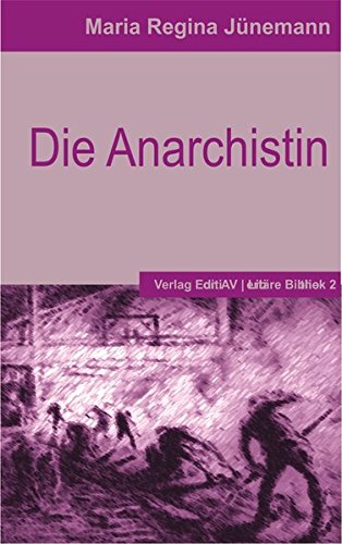 9783936049923: Die Anarchistin: Historischer Roman