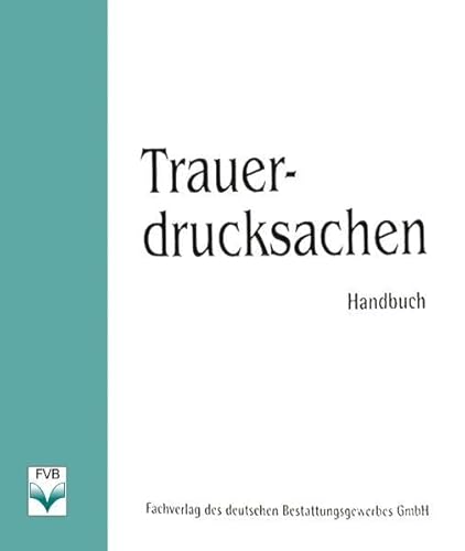 9783936057072: Trauerdrucksachen. Handbuch