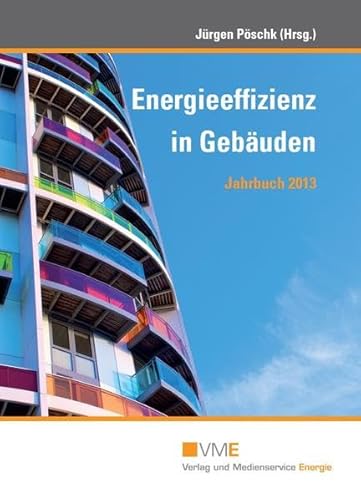 Imagen de archivo de Energieeffizienz in Gebuden - Jahrbuch 2013 a la venta por medimops