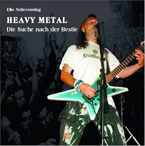 Beispielbild fr Heavy Metal, Die Suche nach der Bestie zum Verkauf von medimops