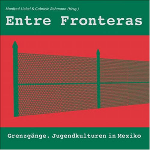 Stock image for Entre Fronteras = Grenzgnge for sale by wortart-buchversand