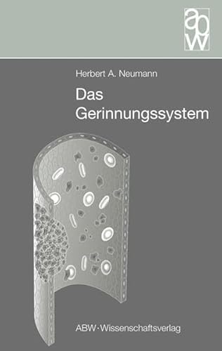 Beispielbild fr Das Gerinnungssystem. Physiologie und Pathophysiologie - eine Einfhrung zum Verkauf von medimops