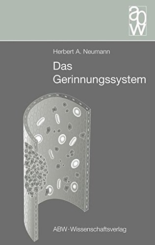 Stock image for Das Gerinnungssystem. Physiologie und Pathophysiologie - eine Einfhrung for sale by medimops