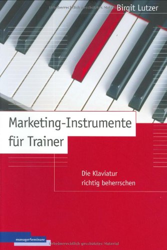 Imagen de archivo de Marketing-Instrumente fr Trainer: Die Klaviatur richtig beherrschen a la venta por medimops