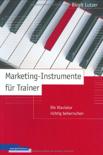Stock image for Marketing-Instrumente fr Trainer: Die Klaviatur richtig beherrschen for sale by medimops