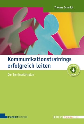 9783936075403: Kommunikationstrainings erfolgreich leiten: Der Seminarfahrplan