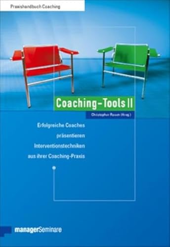 Stock image for Coaching-Tools: Erfolgreiche Coaches Prsentieren Interventionstechniken Aus Ihrer Coaching-Praxis: Bd.2 for sale by Revaluation Books