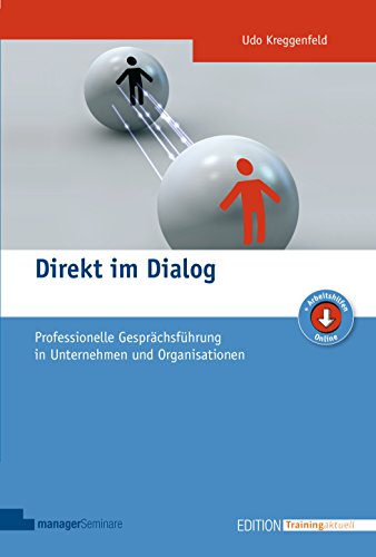 Imagen de archivo de Direkt im Dialog: Professionelle Gesprchsfhrung in Unternehmen und Organisationen a la venta por medimops