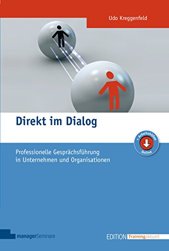Stock image for Direkt im Dialog: Professionelle Gesprchsfhrung in Unternehmen und Organisationen for sale by medimops