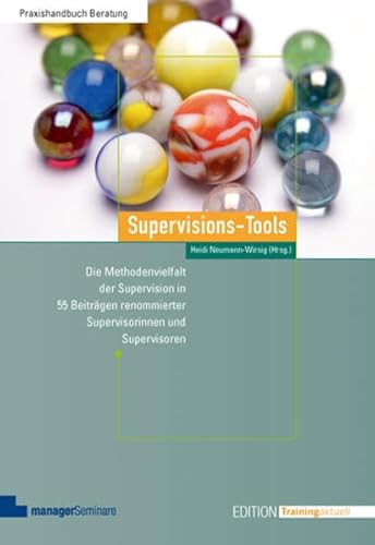 Stock image for Supervisions-Tools: Die Methodenvielfalt der Supervision in 55 Beitrgen renommierter Supervisorinnen und Supervisoren for sale by medimops