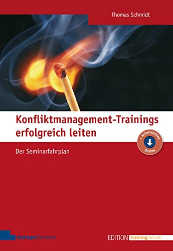 9783936075908: Konfliktmanagement-Trainings erfolgreich leiten: Der Seminarfahrplan