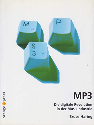 Beispielbild fr MP3: Die digitale Revolution in der Musikindustrie zum Verkauf von medimops