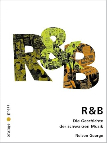 R & B. Die Geschichte der schwarzen Musik. (9783936086041) by George, Nelson