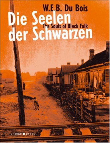 9783936086072: The Souls of Black Folk. Die Seelen der Schwarzen