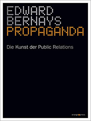 Imagen de archivo de Propaganda: Die Kunst der Public Relations a la venta por medimops