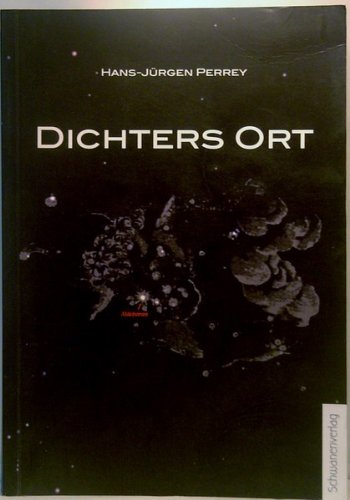 Beispielbild fr Dichters Ort - Eine Novelle aus der Trilogie "Dichterjagden" zum Verkauf von Sammlerantiquariat