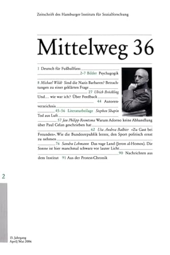 Stock image for Mittelweg 36, Heft 2 April/Mai 2006 Mittelweg 36, Heft 2 April/Mai 2006 (Zeitschrift des Hamburger Instituts fr Sozialforschung) for sale by ANTIQUARIAT Franke BRUDDENBOOKS