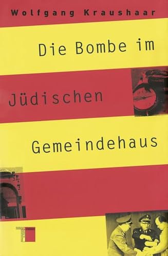 Imagen de archivo de Die Bombe im Jdischen Gemeindehaus. a la venta por Henry Hollander, Bookseller