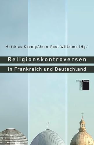 9783936096965: Religionskontroversen in Frankreich und Deutschland