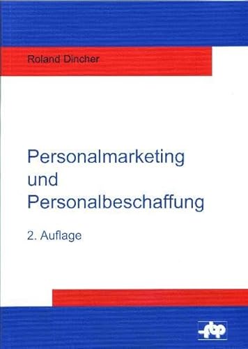 Beispielbild fr Personalmarketing und Personalbeschaffung: Einfhrung und Fallstudie zur Anforderungsanalyse und Personalakquisition zum Verkauf von medimops