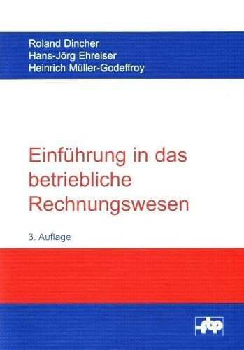 Beispielbild fr Einfhrung in das betriebliche Rechnungswesen: Buchfhrung, Jahresabschluss, Kostenrechnung zum Verkauf von medimops