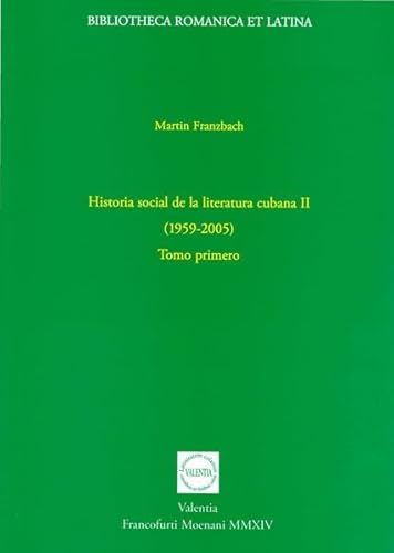 9783936132151: Historia social de la literatura cubana II (1959-2005): Tomo primero