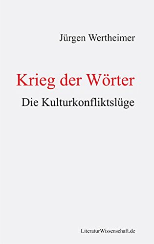 Stock image for Krieg der Wrter: Die Kulturkonfliktslge for sale by medimops