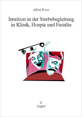 Stock image for Intuition in der Sterbebegleitung in Klinik, Hospiz und Familie for sale by medimops