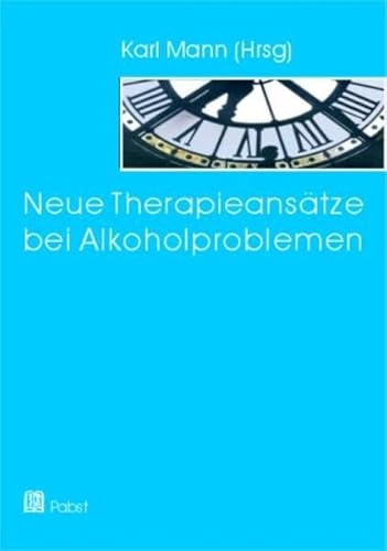 Beispielbild fr Neue Therapieanstze bei Alkoholproblemen zum Verkauf von medimops