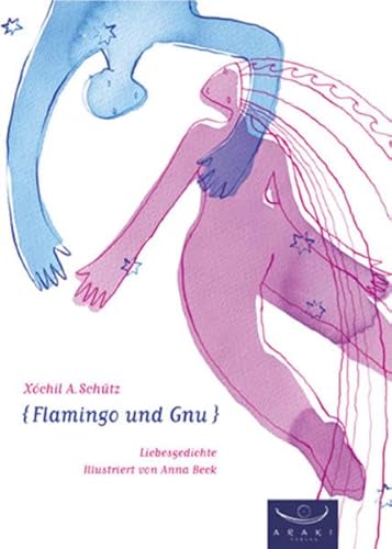 Beispielbild fr Flamingo und Gnu: Liebesgedichte zum Verkauf von medimops