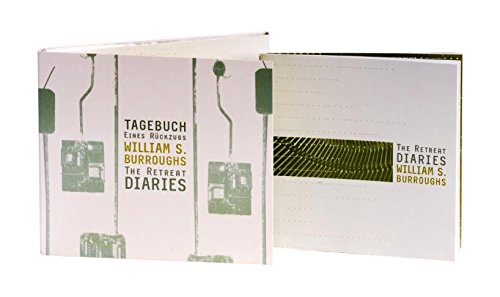 The Retreat Diaries - Tagebuch eines Rückzugs, Limited Edition inkl. Booklet - William S. Burroughs