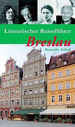 Stock image for Literarischer Reisefhrer Breslau. Sieben Stadtspaziergnge for sale by medimops