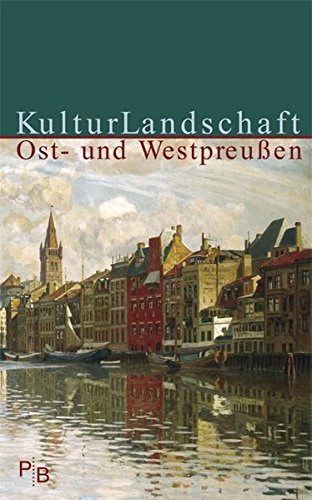 9783936168198: Kulturlandschaft Ost- und Westpreuen