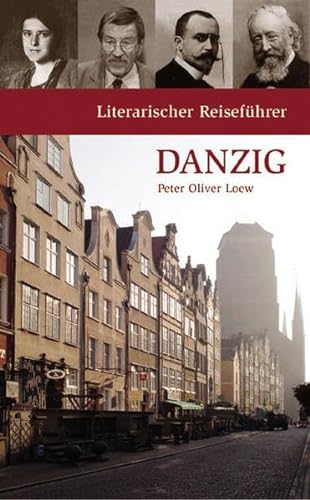 9783936168433: Literarischer Reisefhrer Danzig: Acht Stadtspaziergnge