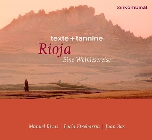 Beispielbild fr La Rioja. Eine Weinlesereise. CD . Texte und Taninne zum Verkauf von medimops