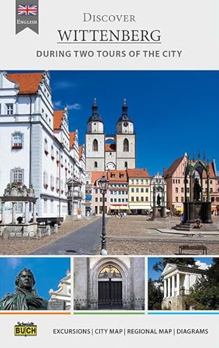 Beispielbild fr Discover Wittenberg : During two tours of the city zum Verkauf von Buchpark
