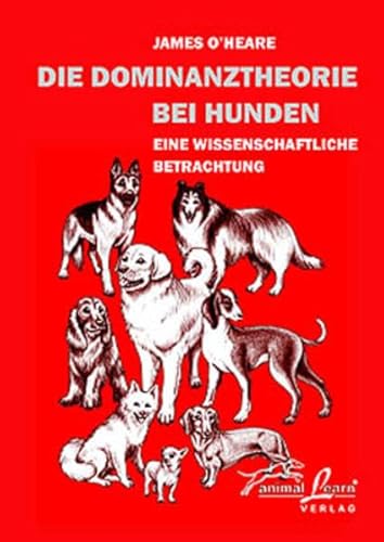9783936188219: Die Dominanztheorie bei Hunden: Eine wissenschaftliche Betrachtung