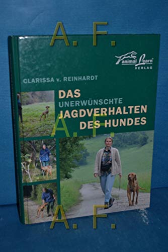Stock image for Das unerwnschte Jagdverhalten des Hundes for sale by medimops