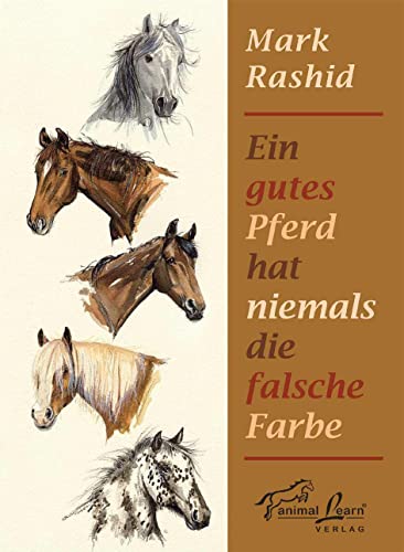 9783936188271: Ein gutes Pferd hat niemals die falsche Farbe