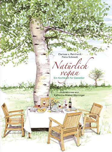 Stock image for Natrlich vegan: Ein Kochbuch fr Genieer for sale by medimops