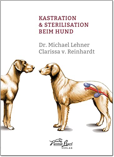 Stock image for Kastration & Sterilisation beim Hund -Language: german for sale by GreatBookPrices