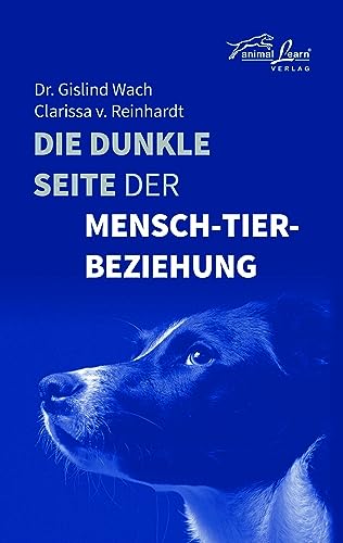 Stock image for Die dunkle Seite der Mensch-Tier-Beziehung for sale by Blackwell's