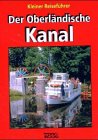 Beispielbild fr Kleiner Reisefher Der Oberlndische Kanal zum Verkauf von medimops